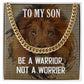 BE A WARRIOR: SON TIMELESS CUBAN LINK CHAIN IN POLISHED STAINLESS STEEL OR 14K YELLOW GOLD OVER STAINLESS STEEL