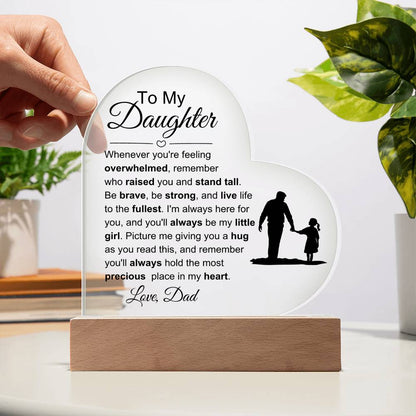 To My Daughter: Live life Plaque