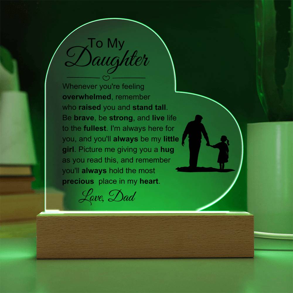 To My Daughter: Live life Plaque