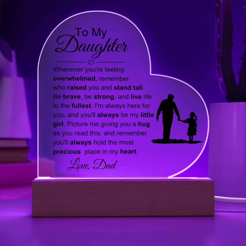 To My Daughter: Live life Plaque