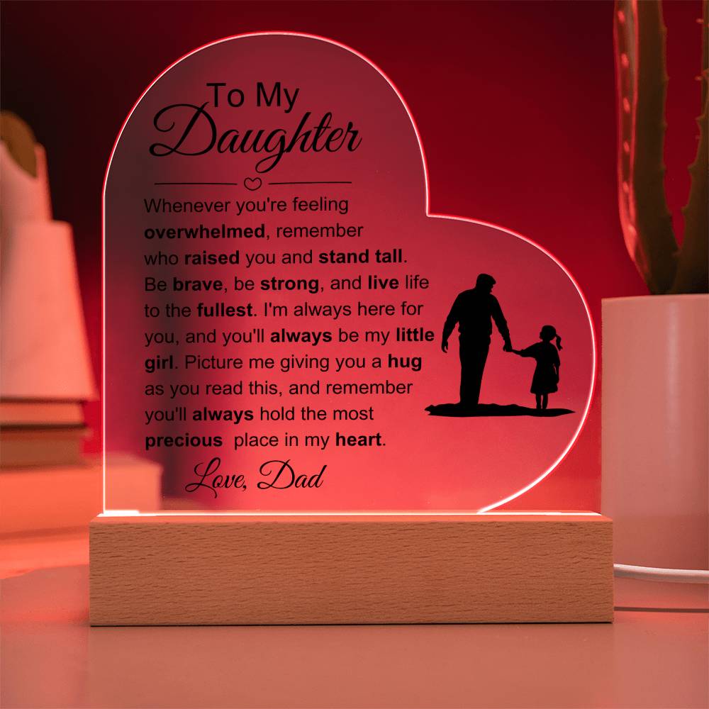 To My Daughter: Live life Plaque