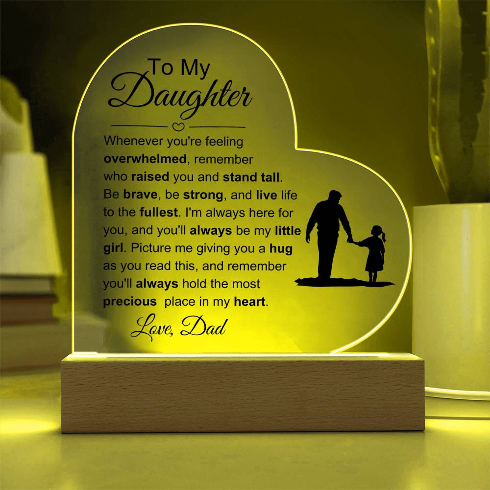 To My Daughter: Live life Plaque